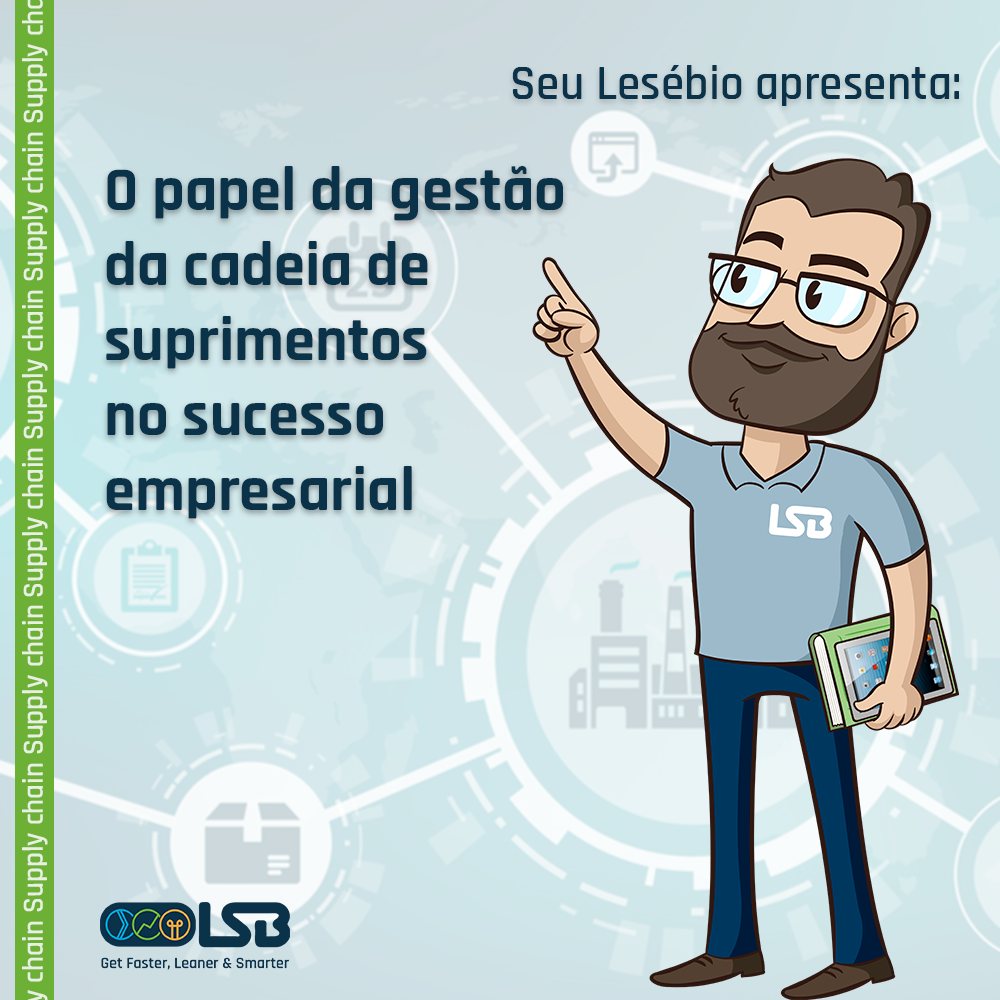 O papel da gestão da cadeia de suprimentos no sucesso empresarial